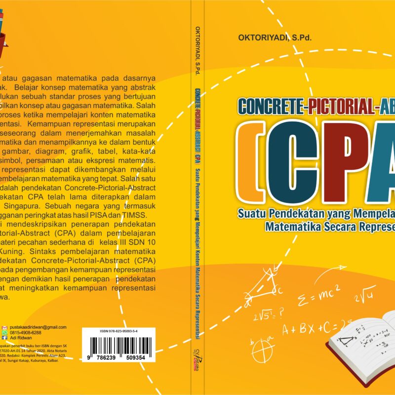Oktoriyadi-CONCRETE-PICTORIAL-ABSTRACT (CPA) Suatu Pendekatan yang Mempelajari Konten  Matematika Secara Representasi