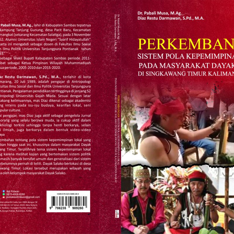 Pabali Musa & Diaz Restu Darmawan-Perkembangan Sistem Pola Kepemimpinan Lokal Pada Masyarakat Dayak Salako Di Singkawang Timur  Kalimantan Barat