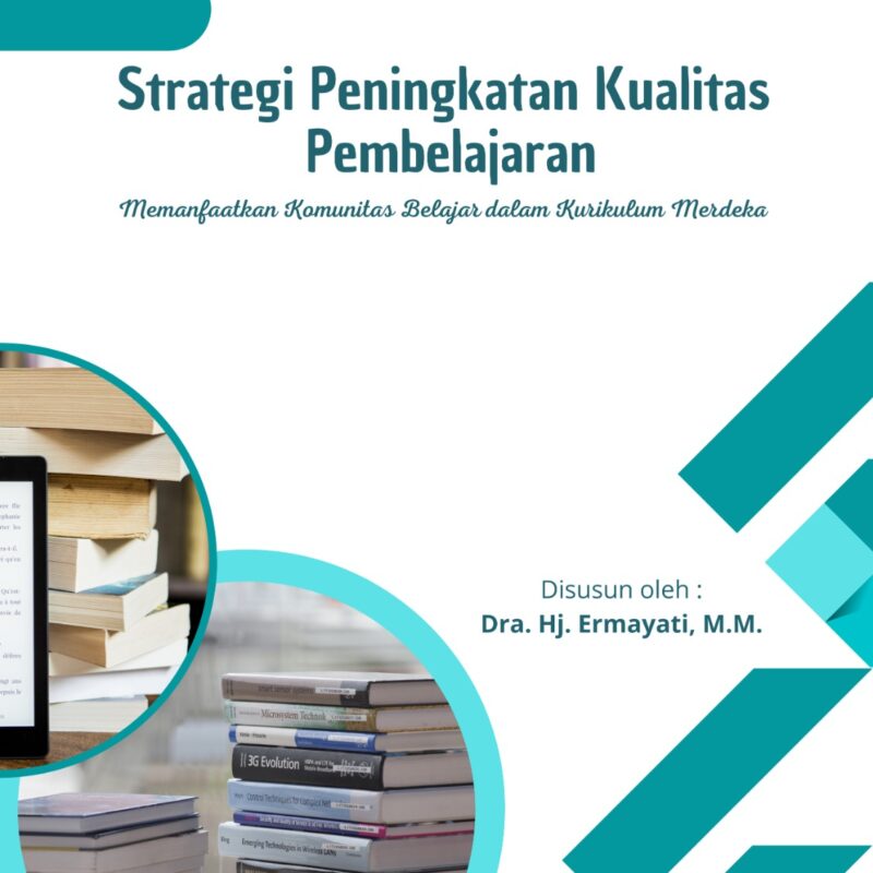 Ermayati-Strategi Peningkatan Kualitas Pembelajaran (Memanfaatkan Komunitas Belajar dalam Kurikulum Merdeka)