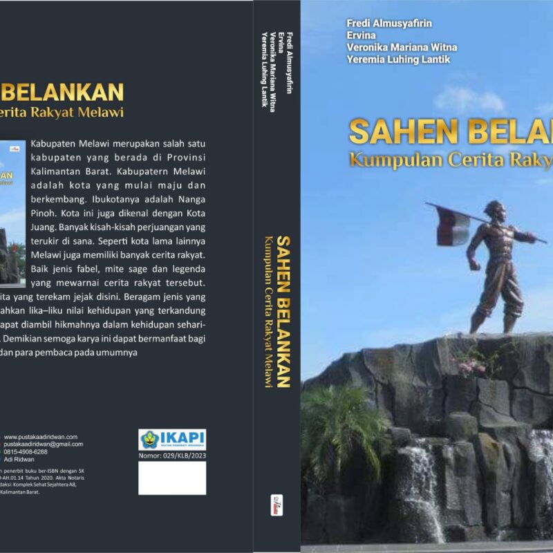 Fredi Almusyafirin, dkk-SAHEN BELANKAN: Kumpulan Cerita Rakyat Melawi