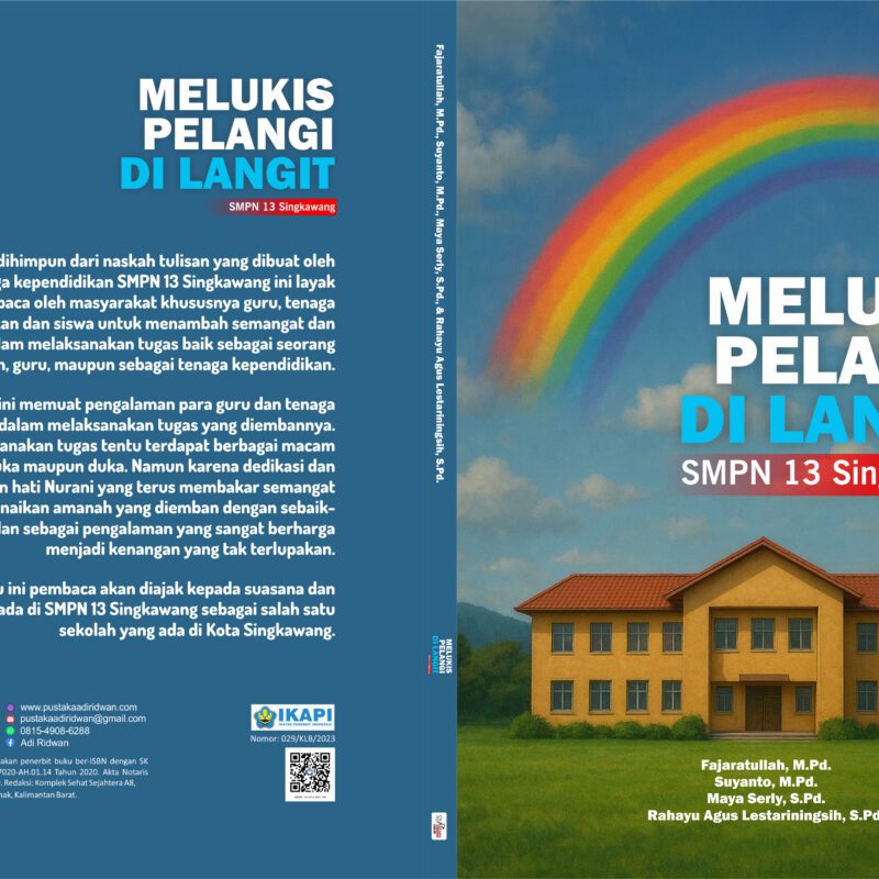 Fajaratullah, dkk-Melukis Pelangi Di Langit SMPN 13 Singkawang