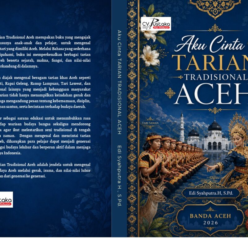 Edi Syahputra.H-Aku Cinta Tarian Tradisional Aceh