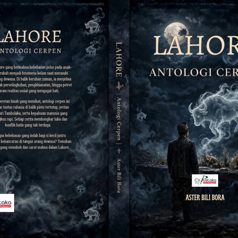 Aster Bili Bora-LAHORE Antologi Cerpen