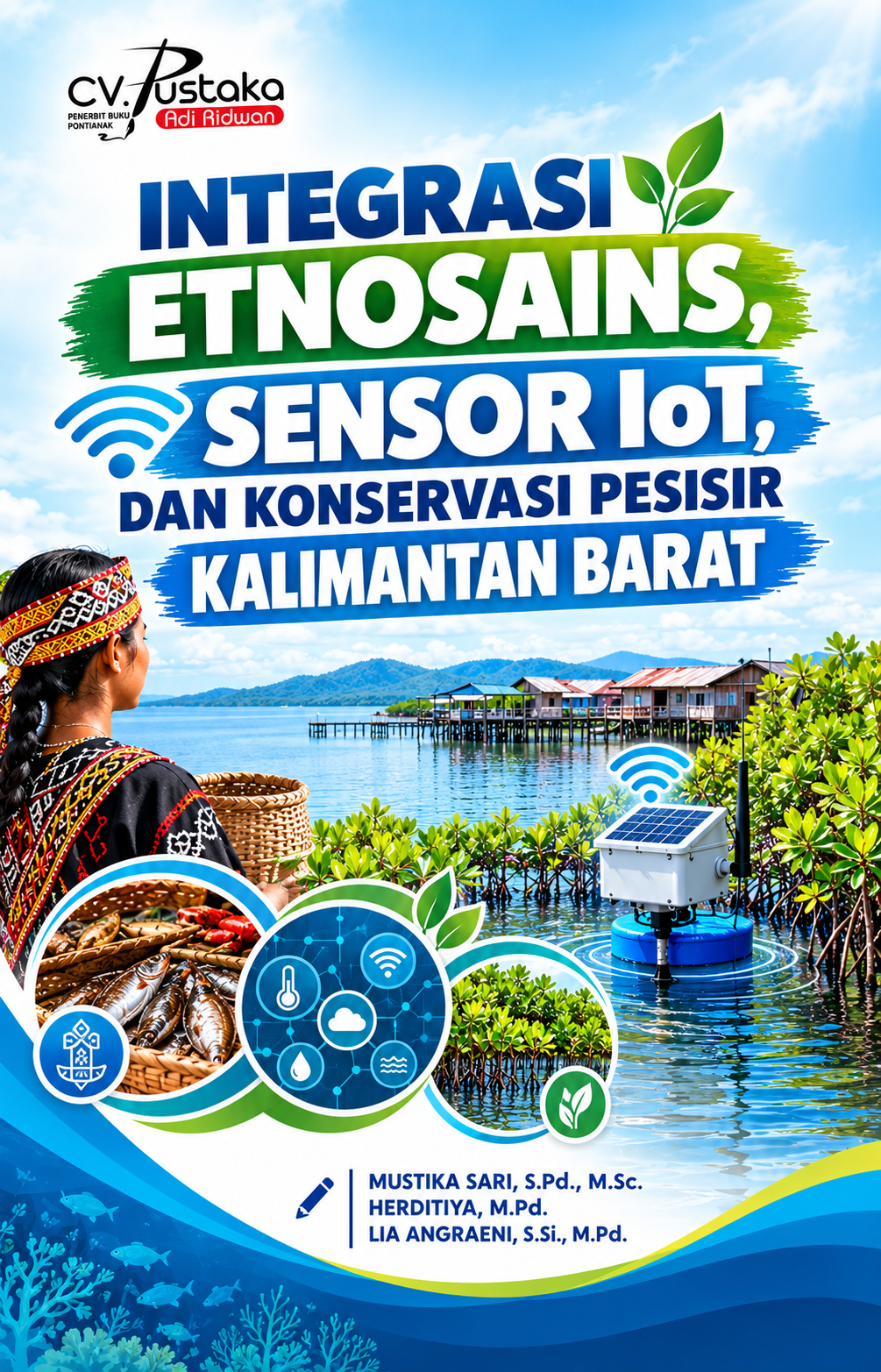 Mustika Sari, dkk-Integrasi Etnosains, Sensor IoT, dan Konservasi Pesisir Kalimantan Barat